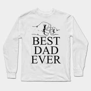 BEST DAD EVER - Father and son Long Sleeve T-Shirt